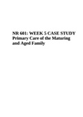 NR601_Week_5_Case_Study1.Primary Care Of The Maturing And Aged Family Practicum