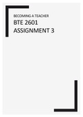 BECOMING A TEACHER BTE 2601 - ASSIGNMENT 3 