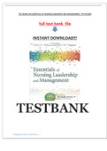 TEST BANK FOR ESSENTIALS OF NURSING LEADERSHIP AND MANAGEMENT, 7TH EDITION/FULLBANK