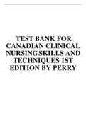 TEST BANK FOR CANADIAN CLINICAL NURSING SKILLS AND TECHNIQUES 1ST EDITION BY PERRY