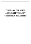 TEST BANK FOR BERNE AND LEVYPHYSIOLOGY 7TH EDITION BY KOEPPEN