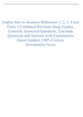Sophia Intro to business Milestones 1, 2, 3, 4 and Final, 5 Combined Revision Study Guides, Correctly Answered Questions, Test bank Questions and Answers with Explanations (latest Update), 100% Correct, Download to Score 