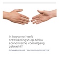 Profielwerkstuk Ontwikkelingshulp in Afrika Aardrijkskunde VWO (Cijfer 8,6)