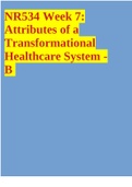 NR534 Week 7: Attributes of a Transformational Healthcare System - B 