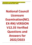 National Council Licensure Examination(NCLEX-RN) VERSION V12.35 Verified Questions and Answers for 2022/2023