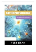Pathophysiology- A Practical Approach- A Practical Approach 4th Edition Story Test Bank