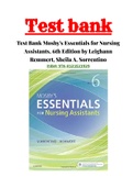Test bank For Mosby's Essentials for Nursing Assistants 6th Edition by Leighann Remmert; Sheila A. Sorrentino 9780323523929 Chapter 1-38 Complete Guide A+
