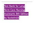 Test Bank for Long Term Care Nursing Assistants 8th Edition 2024 latest  update by Kostelnick.pdf