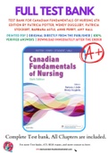 Test Bank For Canadian Fundamentals of Nursing 6th Edition by Patricia Potter, Wendy Duggleby, Patricia Stockert, Barbara Astle, Anne Perry, Amy Hall 9781771721134 Chapter 1-48 Complete Guide.