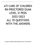 ATI CARE OF CHILDREN RN PROCTORED EXAM LEVEL 3! PEDS 2022/2023 ALL 70 QUESTIONS WITH THE ANSWERS