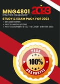 (MNG4801) Strategic Management Ultimate Study and Exam Pack (Notes, Past exam Q&A and Assignments until 2022) UPDATED PACK 2023 