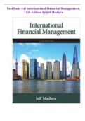 TEST BANK for International Financial Management, 11th Edition by Jeff Madura. Chapter 1-21. Q&A in 327 Pages.