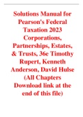 Pearson's Federal Taxation 2023 Corporations, Partnerships, Estates, & Trusts, 36e Timothy Rupert, Kenneth Anderson, David Hulse (Solutions Manual)