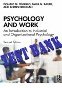TEST BANK for Psychology and Work: An Introduction to Industrial and Organizational Psychology 2nd Edition by Donald M. Truxillo, Talya N. Bauer and Berrin Erdogan. ISBN-13 978-0367151287. All Chapters 1-14.  