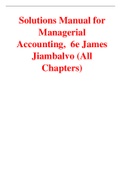 Managerial Accounting, 6e James Jiambalvo (Solutions Manual)