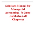 Solutions Manual for Managerial Accounting 7th Edition By James Jiambalvo (All Chapters, 100% Original Verified, A+ Grade)