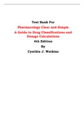 Test Bank For Pharmacology Clear and Simple  A Guide to Drug Classifications and Dosage Calculations 4th Edition By Cynthia J. Watkins