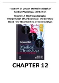 Test Bank for Guyton and Hall Textbook of Medical Physiology, 14th Edition Chapter 12: Electrocardiographic Interpretation of Cardiac Muscle and Coronary Blood Flow Abnormalities: Vectorial Analysis