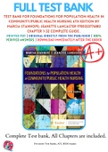 Test Bank For Foundations for Population Health in Community/Public Health Nursing 6th Edition By Marcia Stanhope; Jeanette Lancaster 9780323776882 Chapter 1-32 Complete Guide .