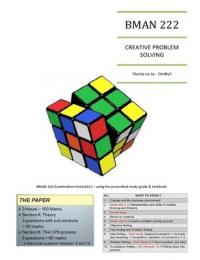 BMAN 222 Exam Notes 2013 - Creative Problem Solving