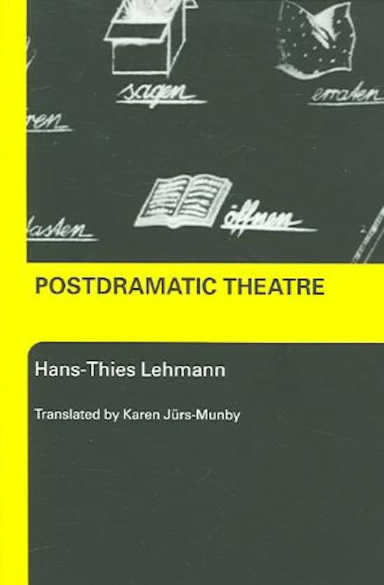 Samenvatting Lehmann, Postdramatic Theatre, 2006, pp. 16-38
