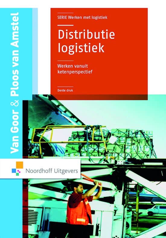 Samenvatting Distributielogistiek, ISBN: 9789001712112  Fysieke Distributie