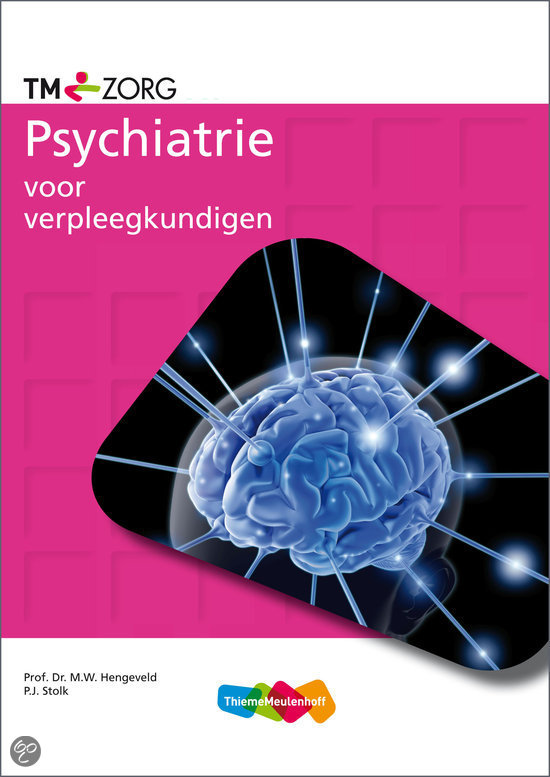 Verpleegkunde geïntegreerd Psychiatrie leerarragement 1. Uitgebreide en volledige samenvatting.
