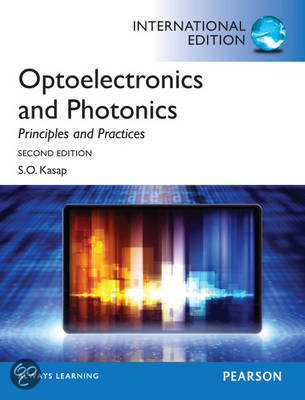 Optoelectronics & Photonics:Principles & Practices: International Edition