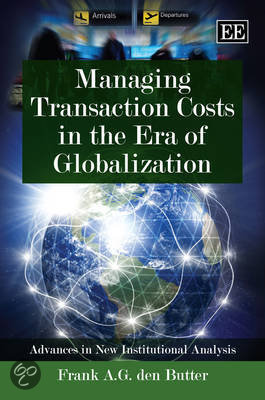 Managing Transaction Costs in the Era of Globalization