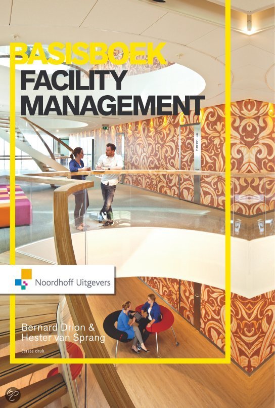 Samenvatting basisboek Facility Management
