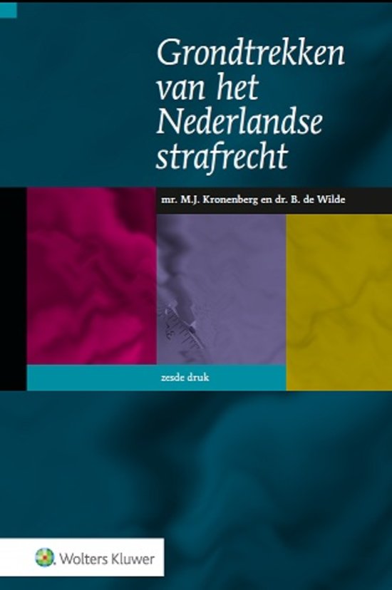 Samenvatting Grondtrekken van het Nederlands strafrecht (Kronenberg e.a.)