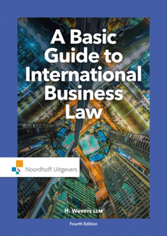Samenvatting A Basic Guide to International Business Law, ISBN: 9789001862732  International Business Law