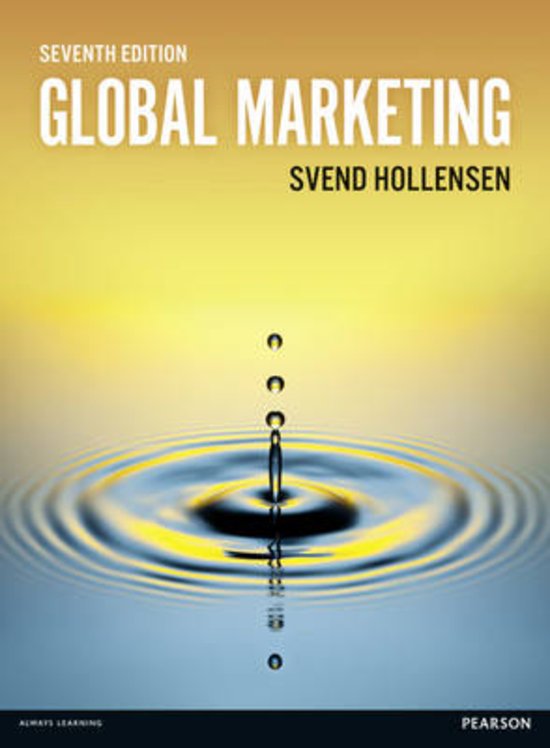 Summary Global Marketing (Part I - IV) - Svend Hollensen (ISBN: 9781292100111)